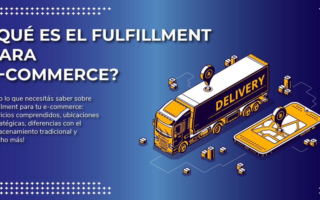 ¿Qué es el fulfillment para e-commerce?